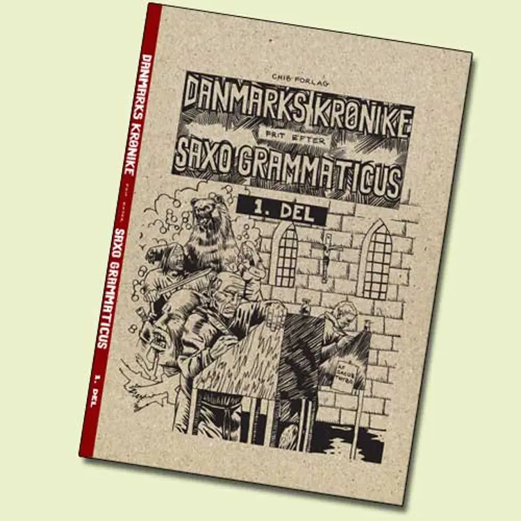 Danmarks krønike frit efter Saxo Grammaticus. 1. del af Jacob Thybo