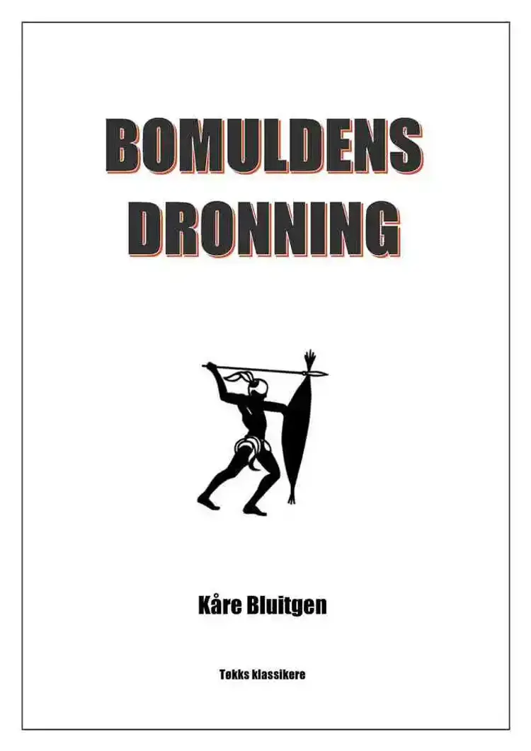 Bomuldens dronning af Kåre Bluitgen