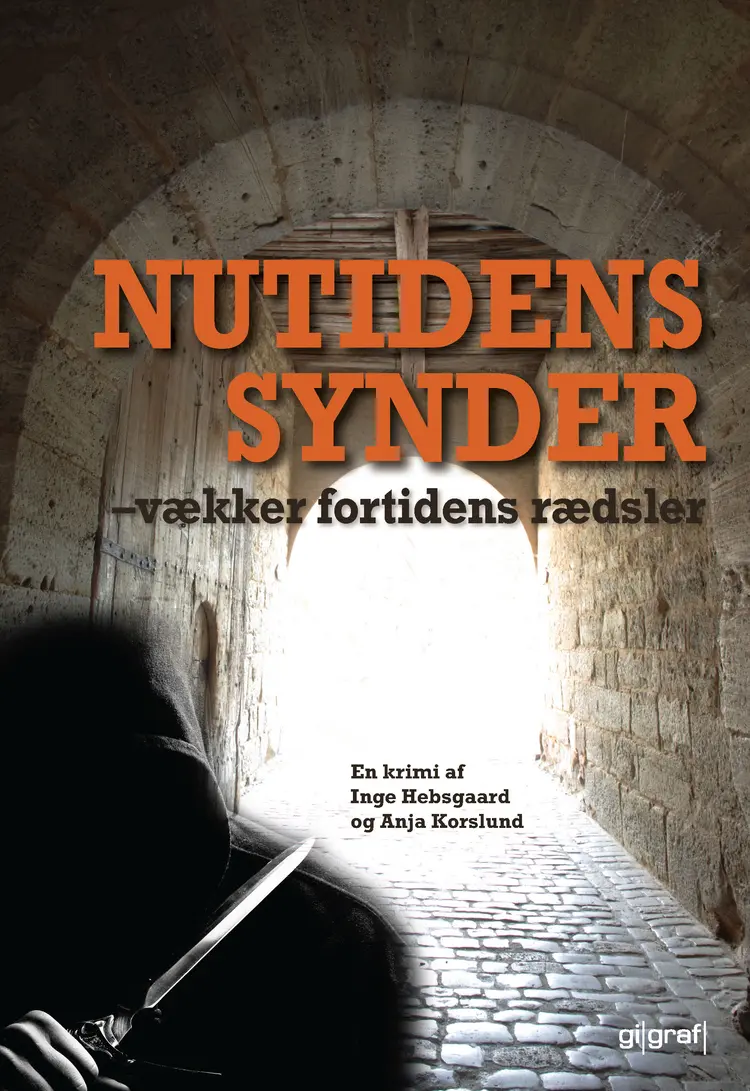 Nutidens synder - vækker fortidens rædsler af Anja Korslund