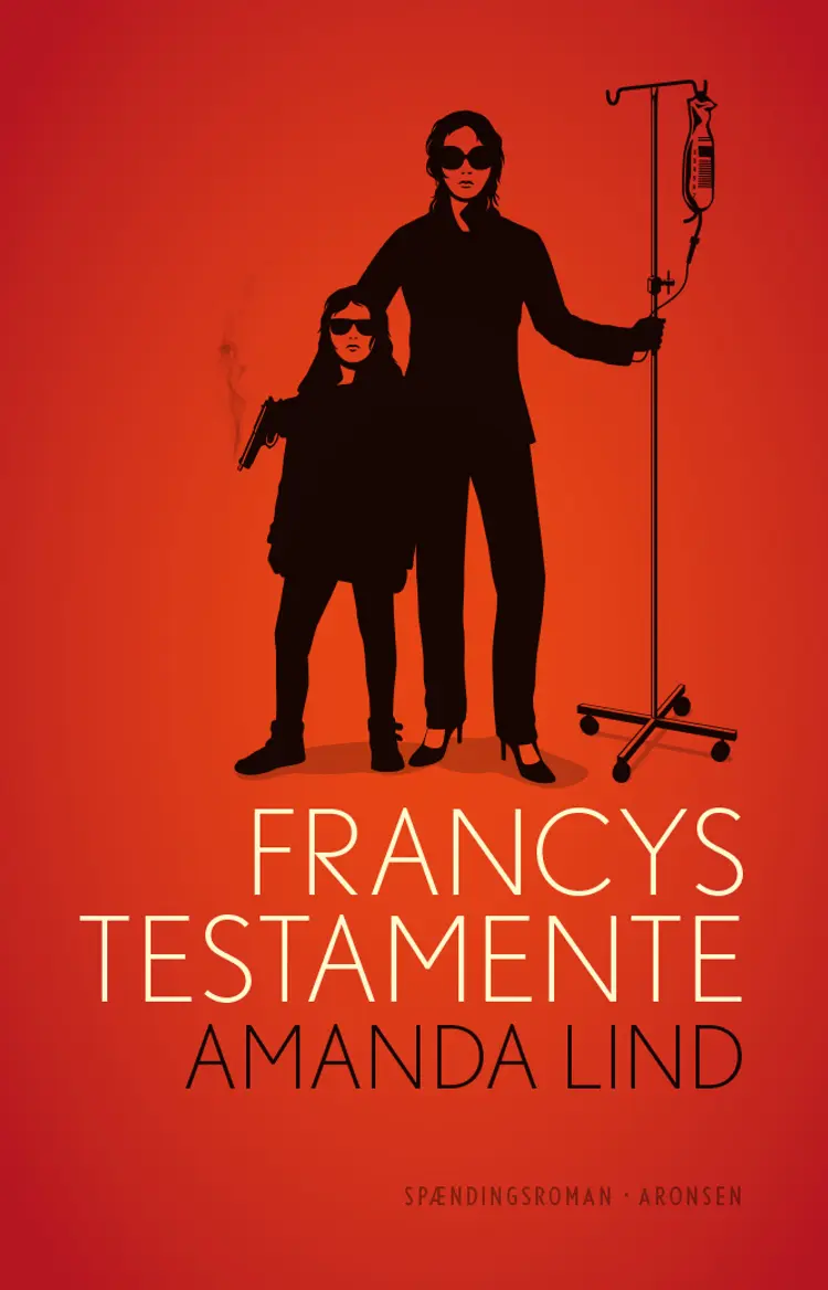 Francys testamente af Amanda Lind