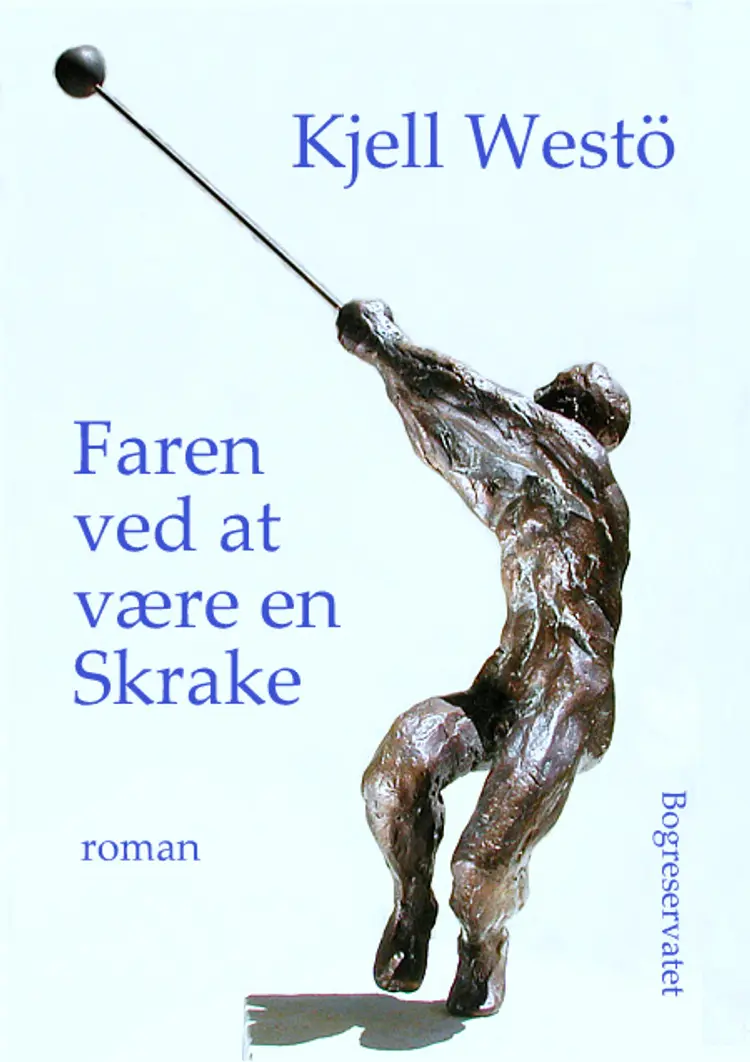 Faren ved at være en Skrake af Kjell Westö