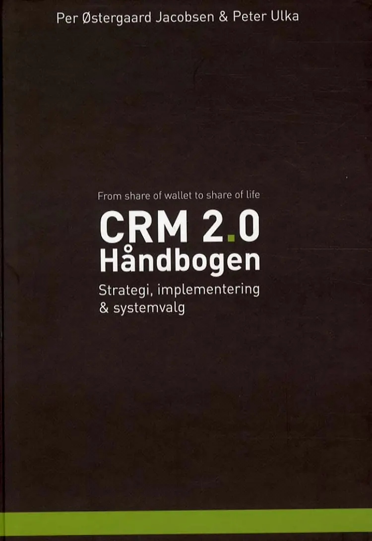 CRM 2.0 - håndbogen af Per Østergaard Jacobsen