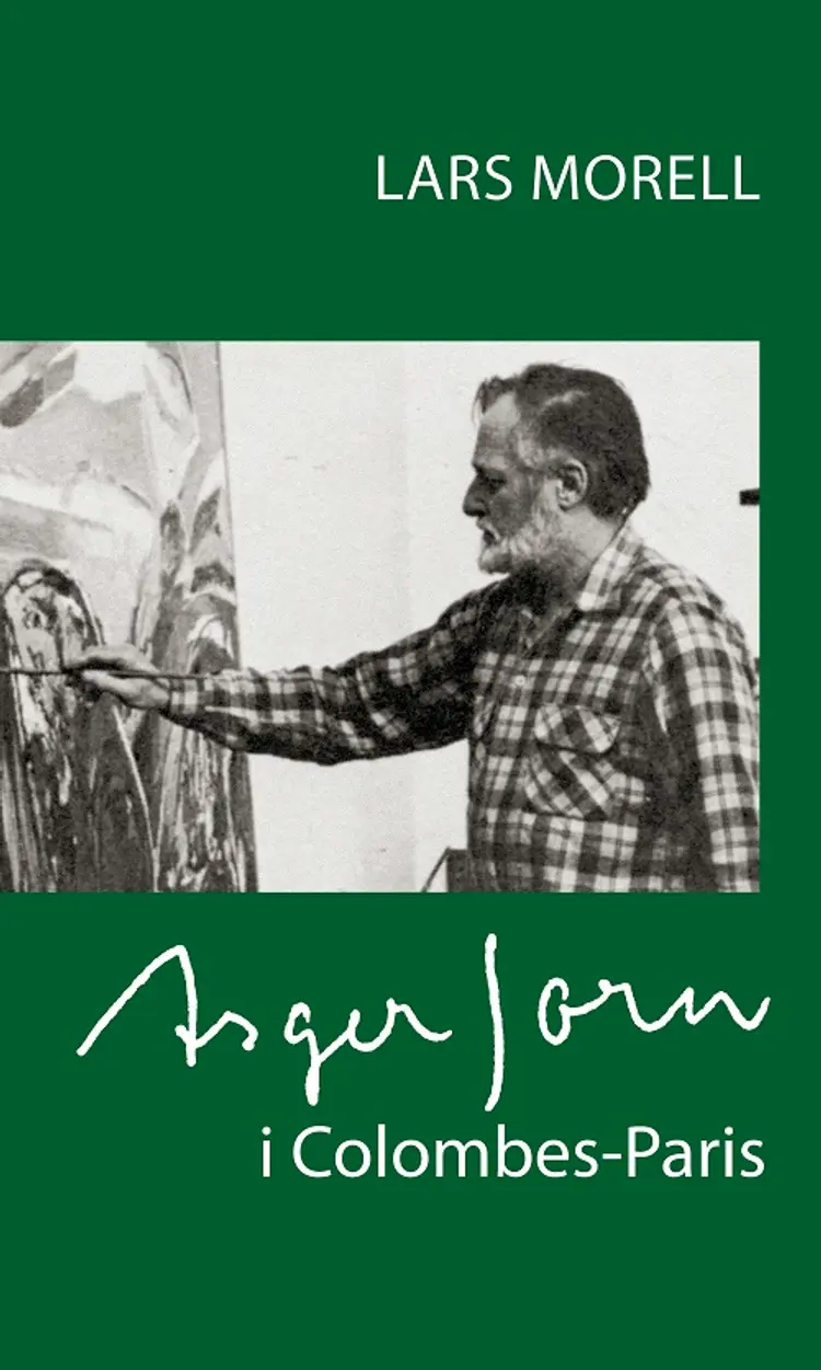 Asger Jorn i Colombes-Paris af Lars Morell
