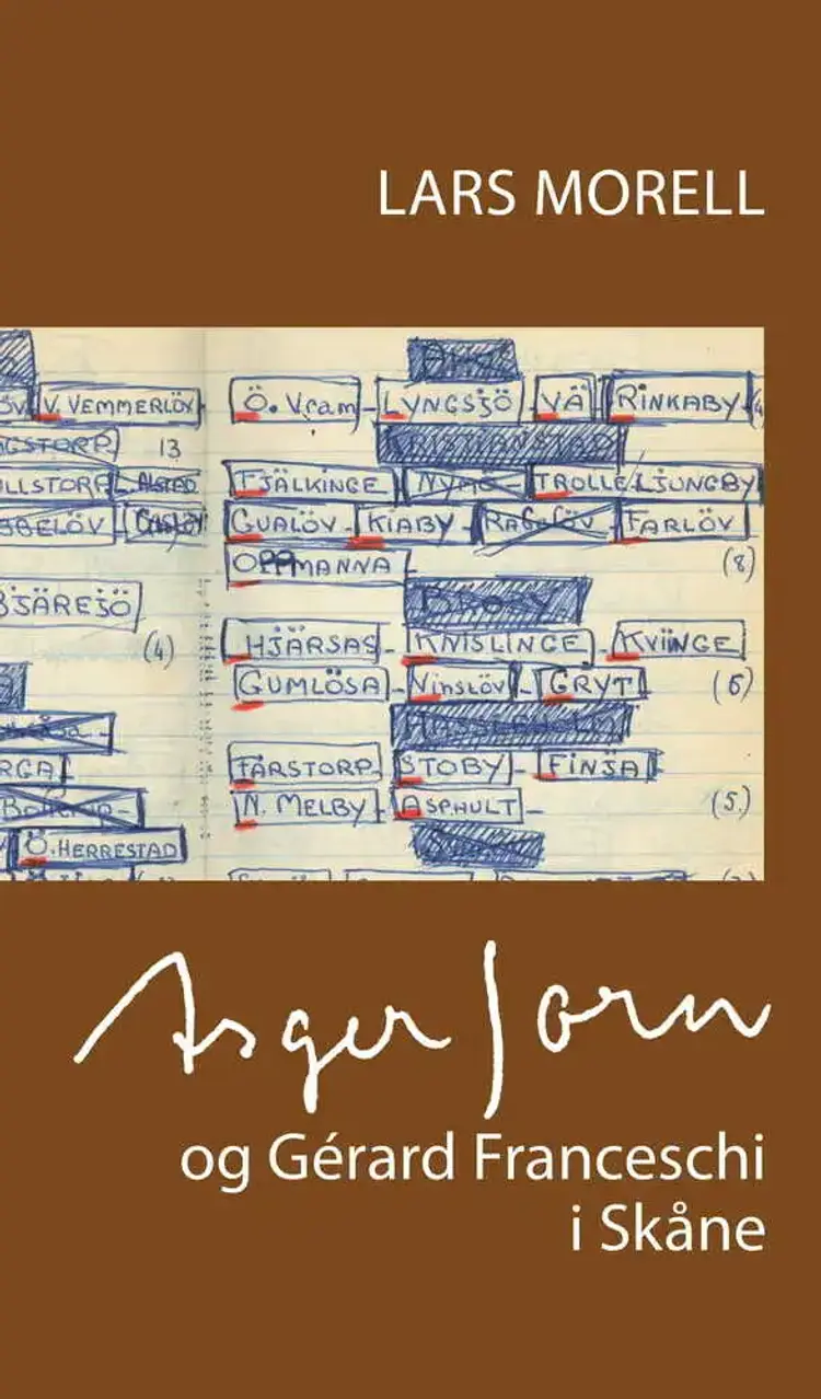 Asger Jorn og Gérard Franceschi i Skåne af Lars Morell
