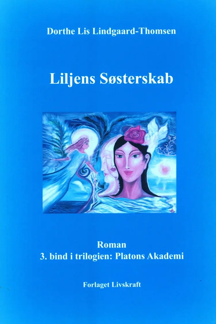 Liljens Søsterskab af Dorthe Lis Lindgaard-Thomsen