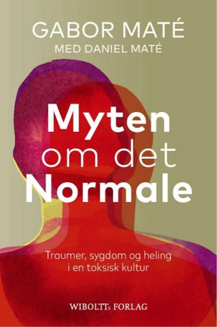 Myten om det normale af Gabor Maté