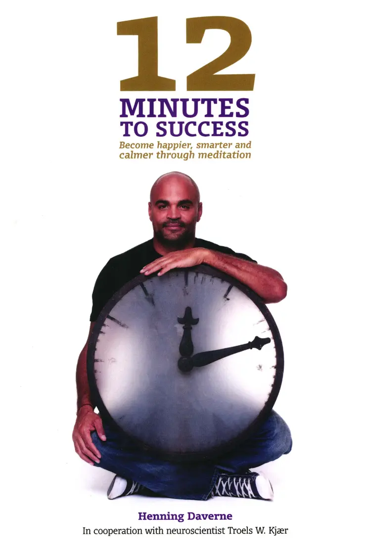 12 MINUTES TO SUCCES af Henning Daverne