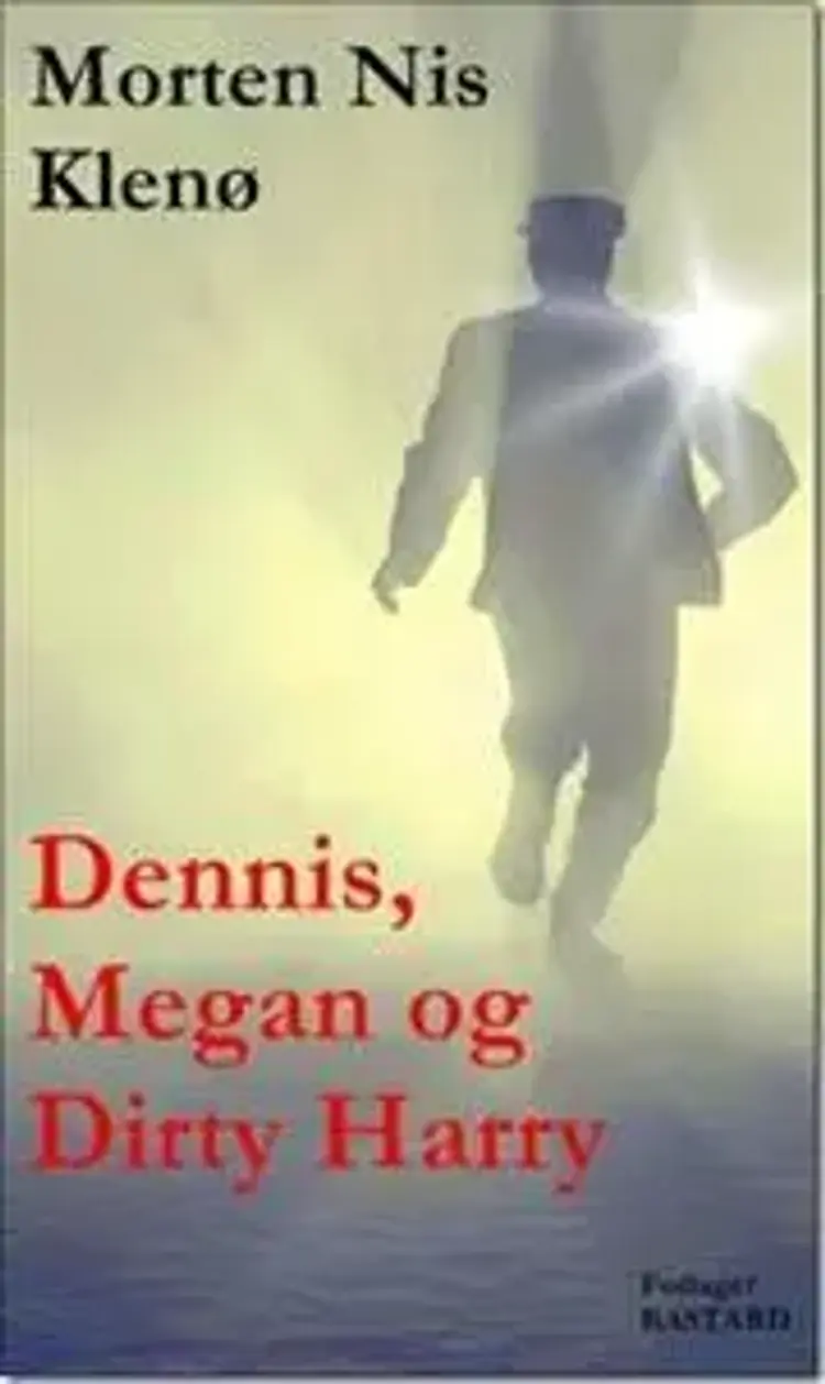 Dennis, Megan og Dirty Harry af Morten Nis Klenø