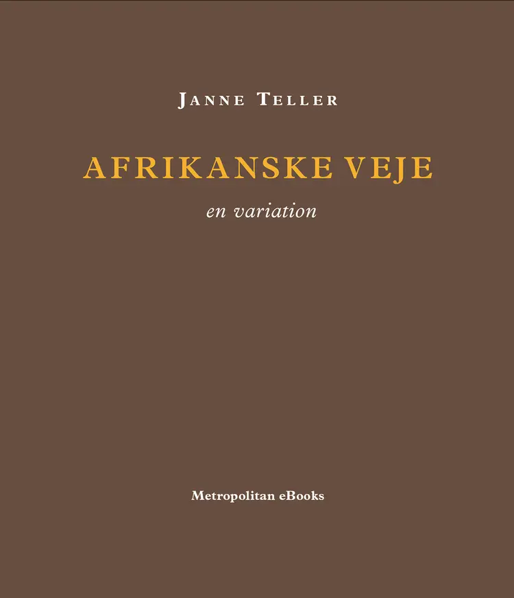 Afrikanske veje af Janne Teller