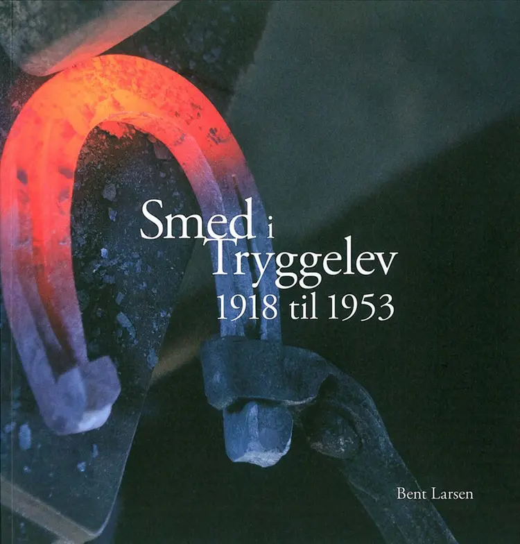 Smed i Tryggelev 1918 til 1953 af Bent Larsen