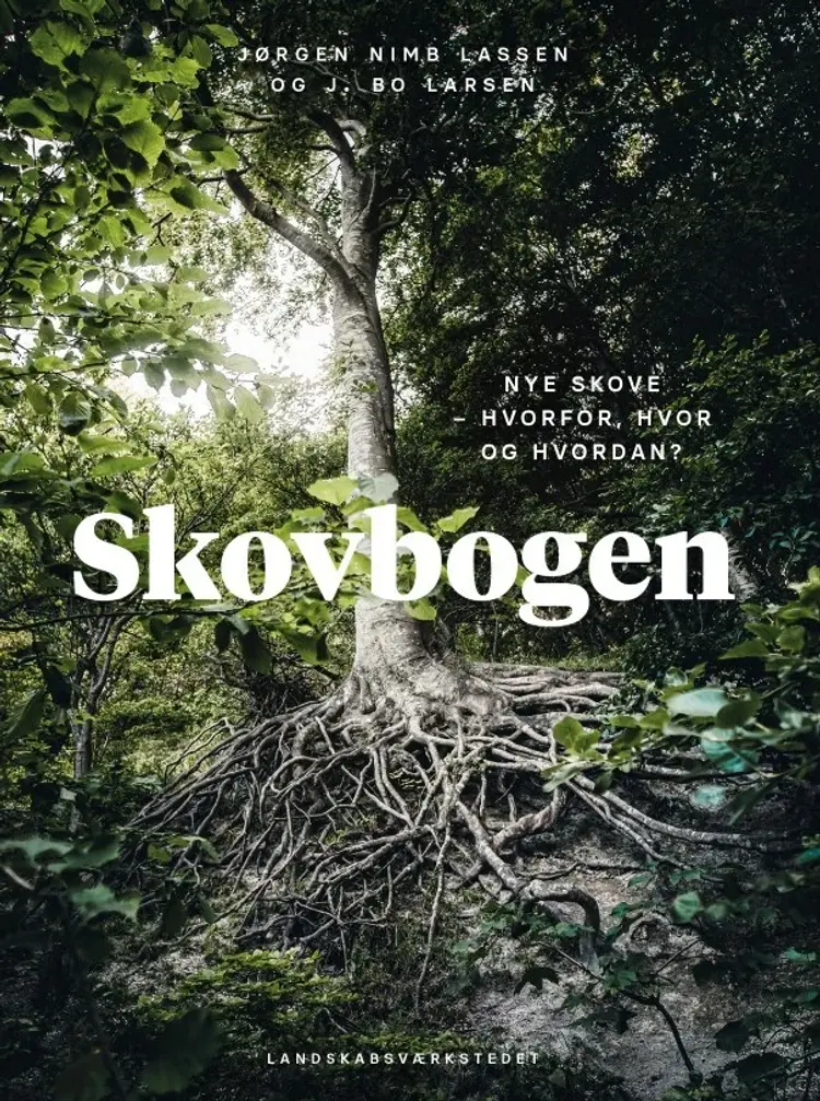 Skovbogen: Nye skove af Jørgen Bo Larsen