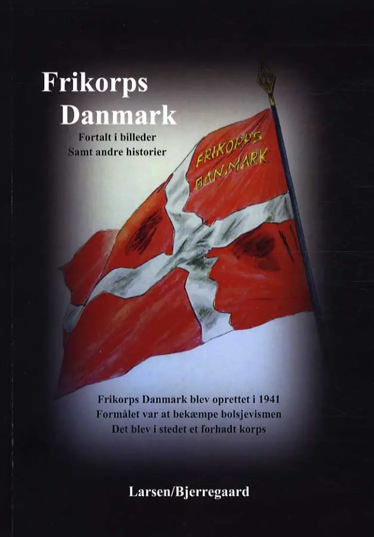 Frikorps Danmark af Larsen/Bjerregaard