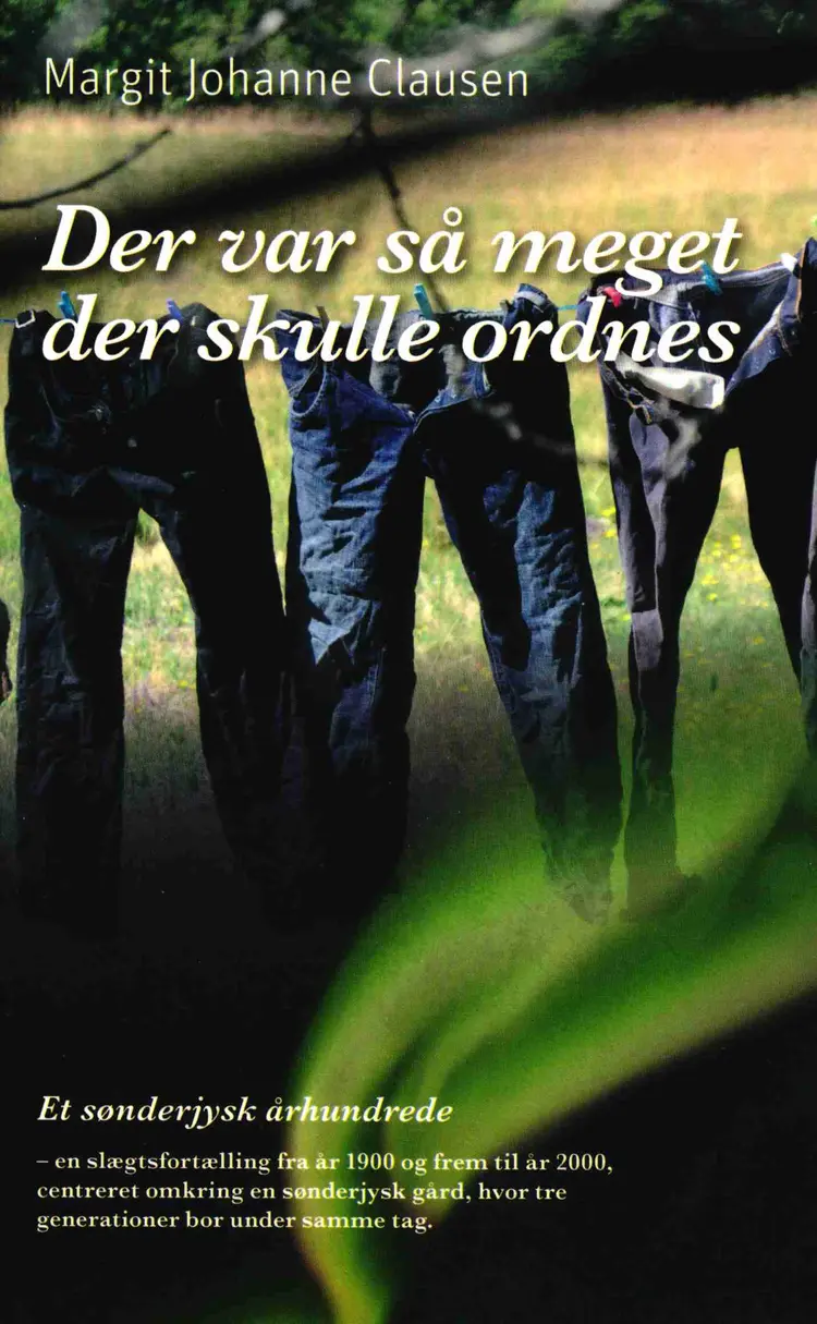 Der var så meget der skulle ordnes af Margit Johanne Clausen