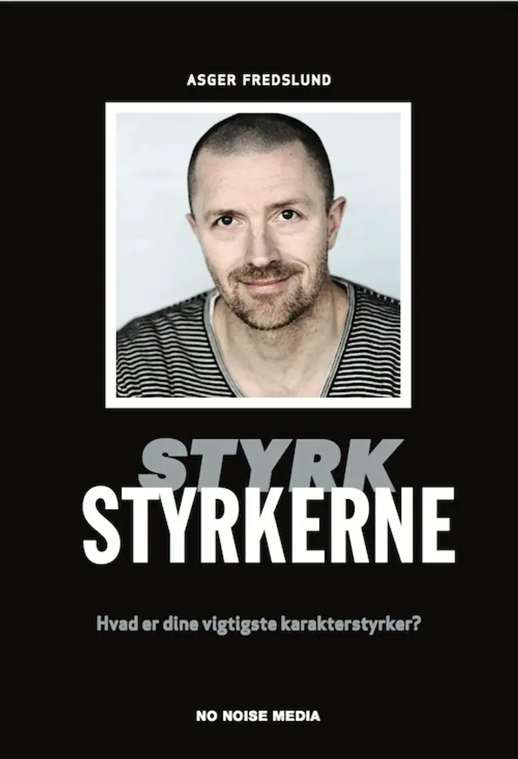 Styrk styrkerne af Asger Fredslund