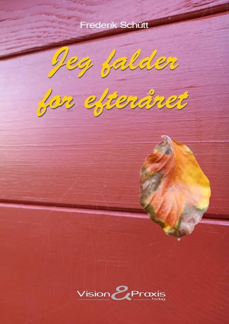 Jeg falder for efteråret af Frederik Schütt