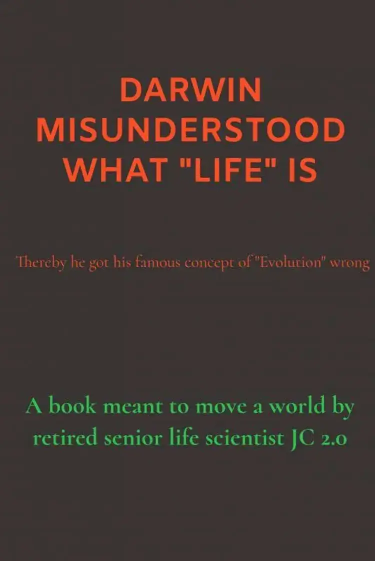 DARWIN MISUNDERSTOOD WHAT af JC 2.0