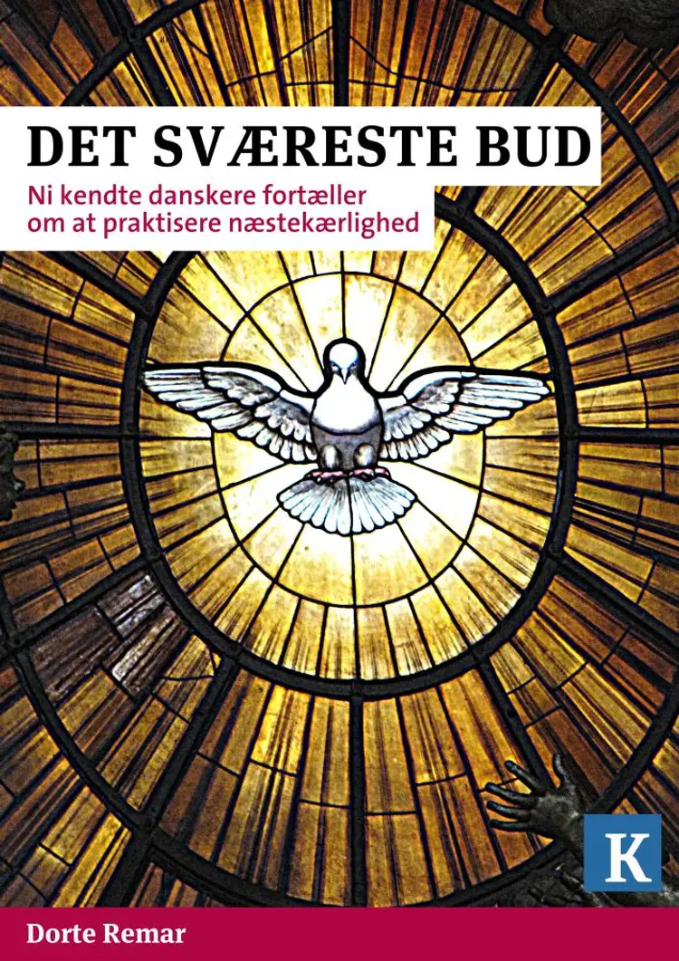 Det sværeste bud af Kristeligt Dagblad