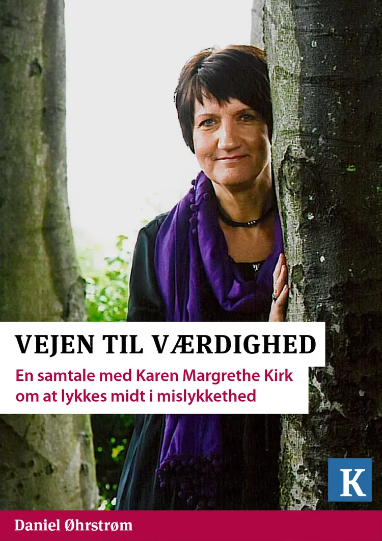 Vejen til værdighed af Kristeligt Dagblad