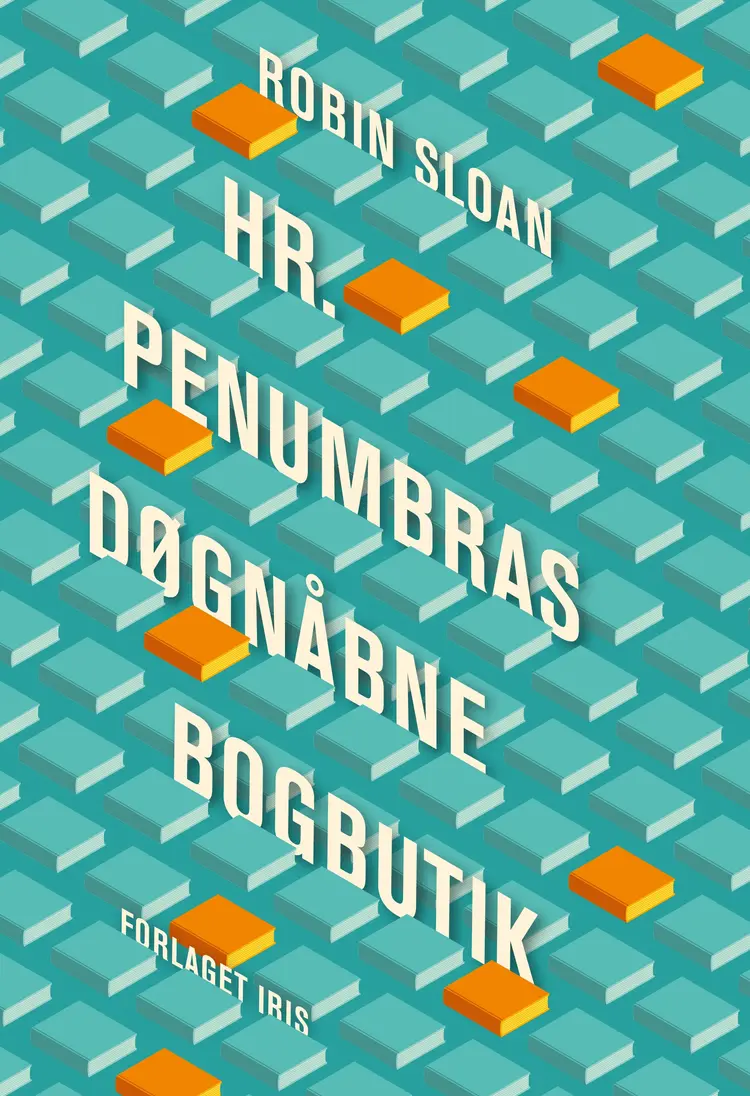 Hr. Penumbras døgnåbne bogbutik af Robin Sloan