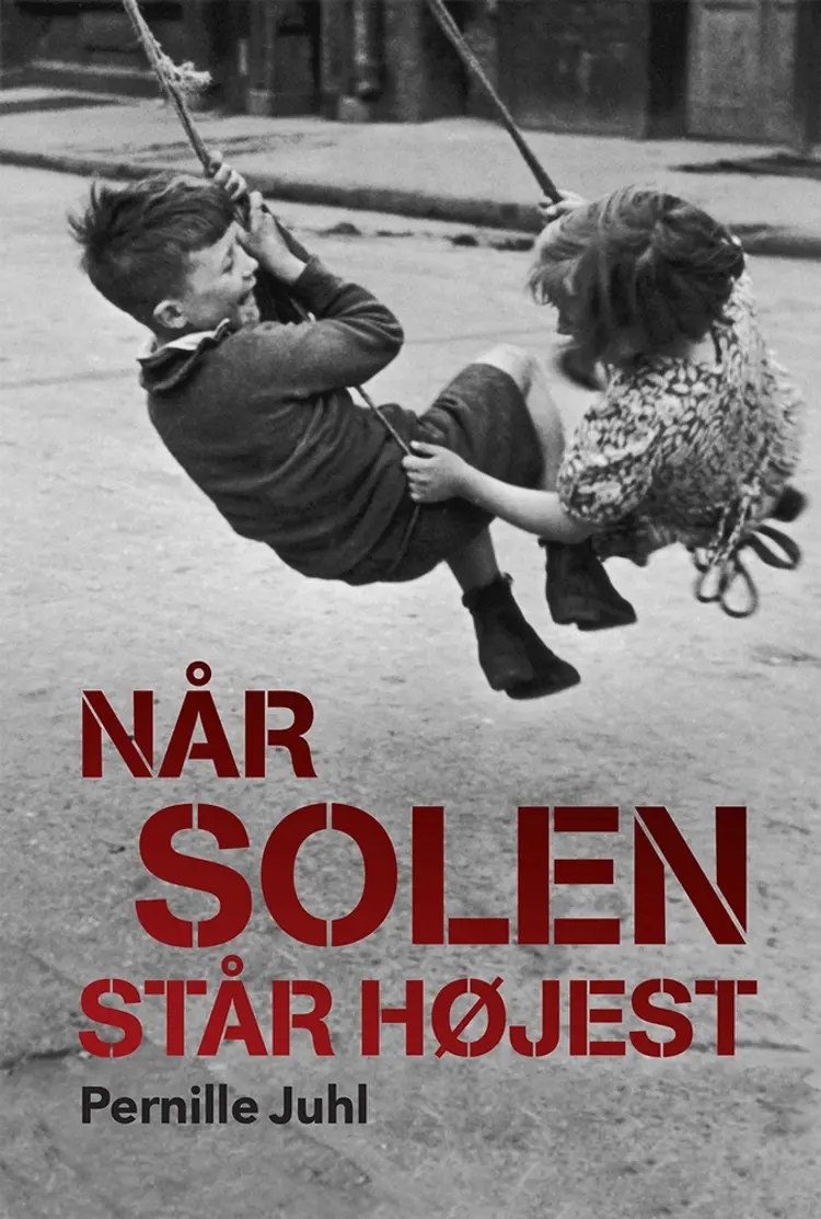 Når solen står højest af Pernille Juhl