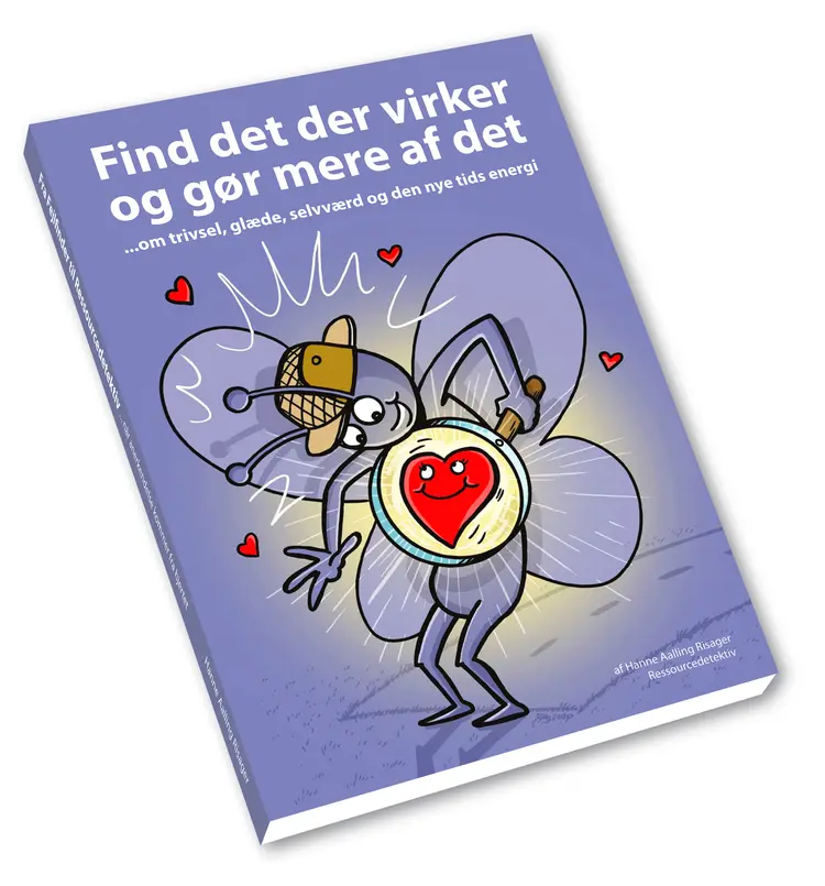 Find det der virker og gør mere af det af Hanne Aalling Risager