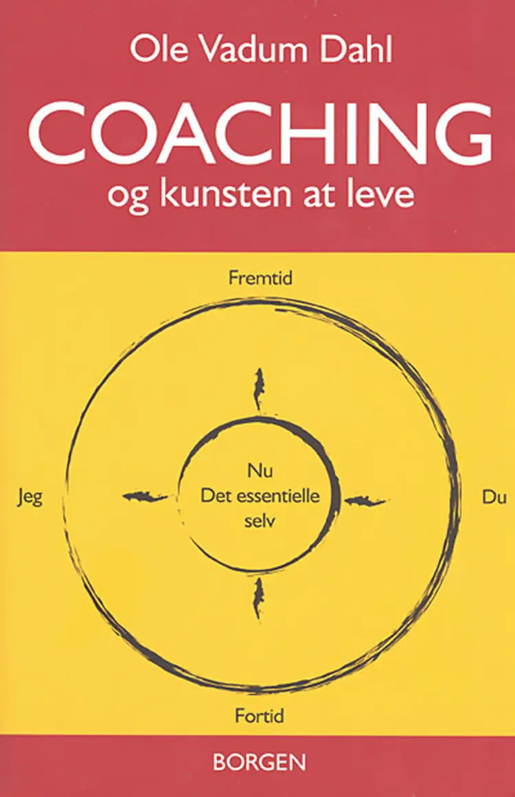 Coaching - og kunsten at leve af Ole Vadum Dahl