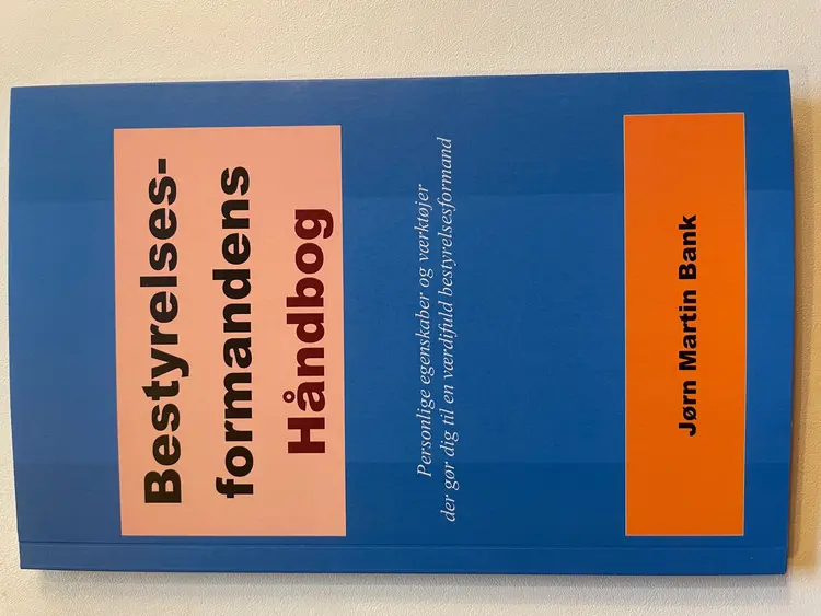 Betyrelsesformandens Håndbog af Jørn Martin Bank