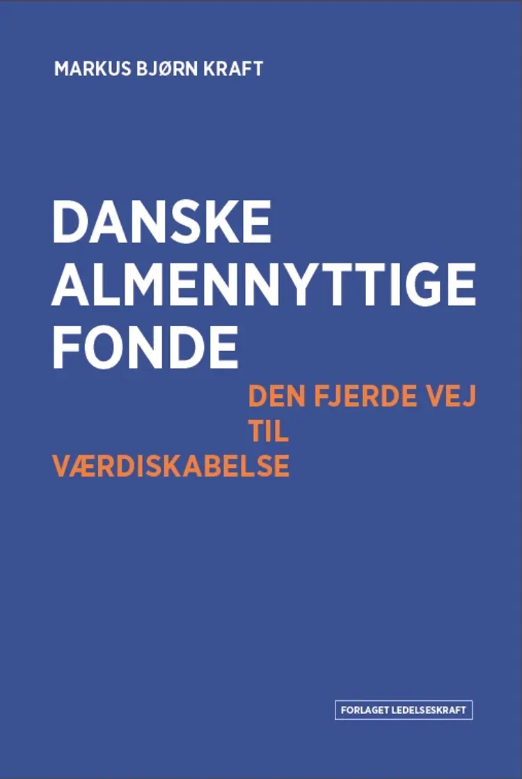Danske almennyttige fonde af Markus Bjørn Kraft