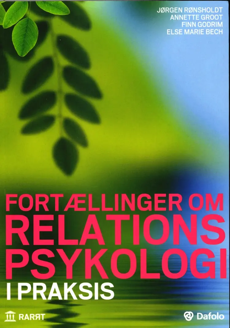 Fortællinger om relationspsykologi i praksis af Else Marie Bech