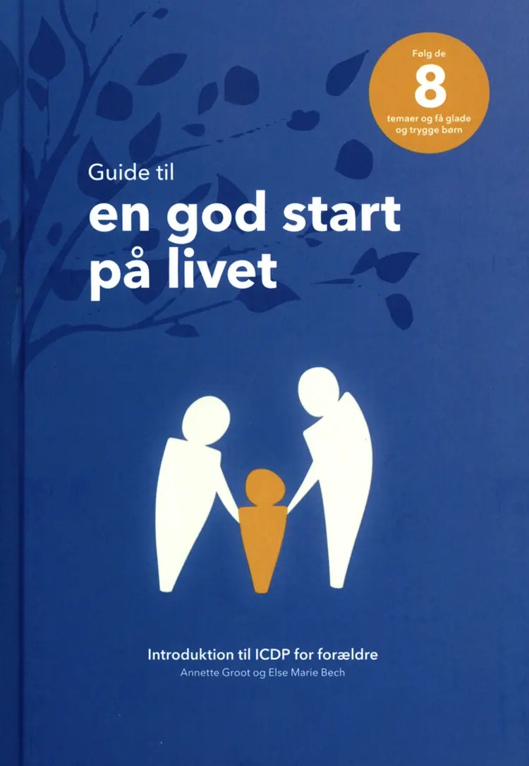 Guide til en god start på livet af Else Marie Bech