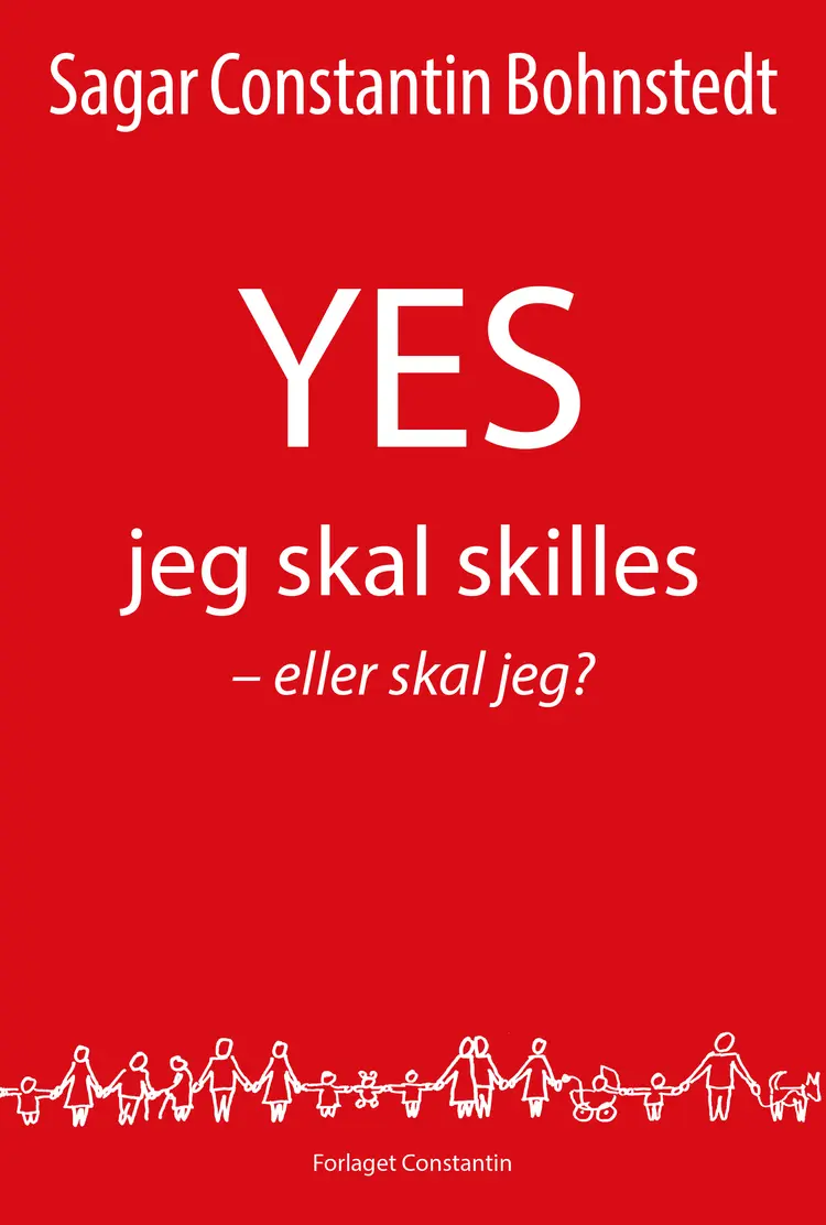 Yes jeg skal skilles - eller skal jeg? af Sagar Constantin Bohnstedt