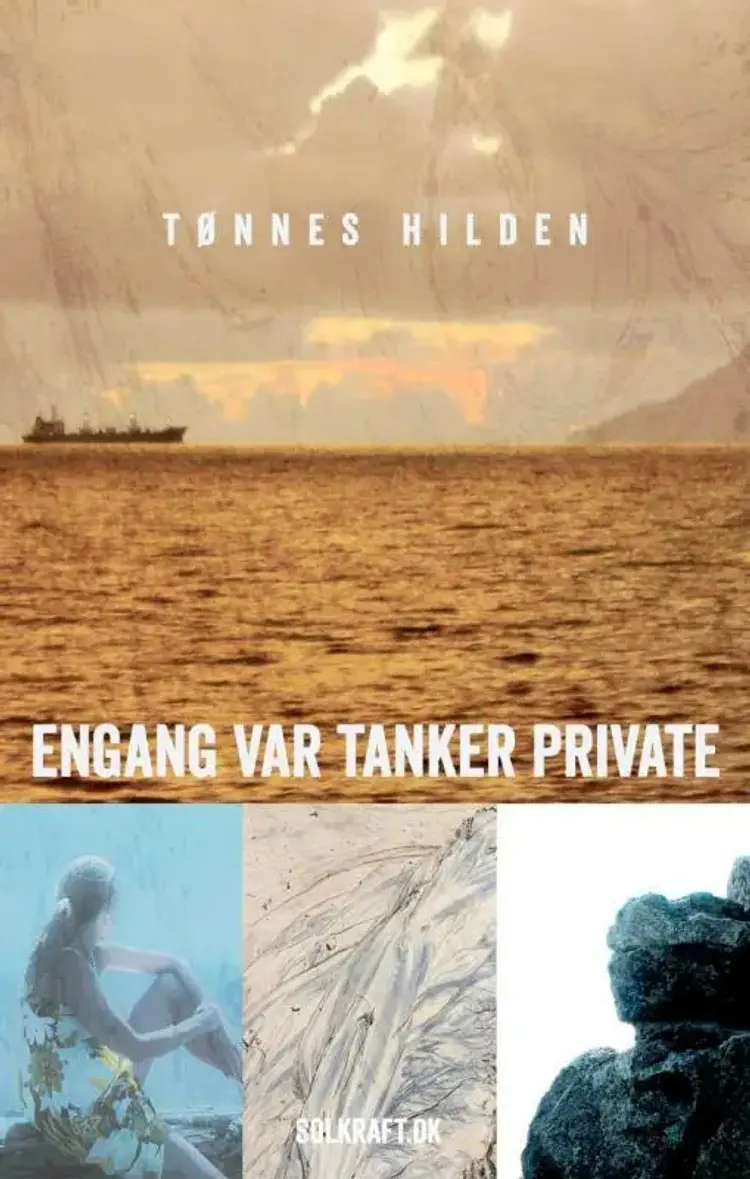 Engang var tanker private af Tønnes Hilden