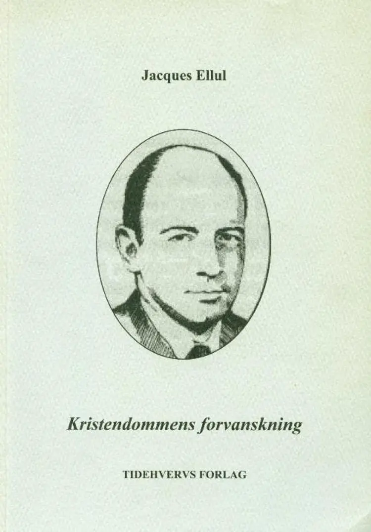 Kristendommens forvanskning af Jacques Ellul