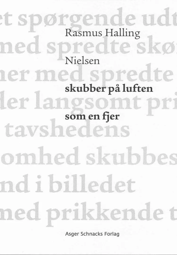 Skubber på luften som en fjer af Rasmus Halling Nielsen