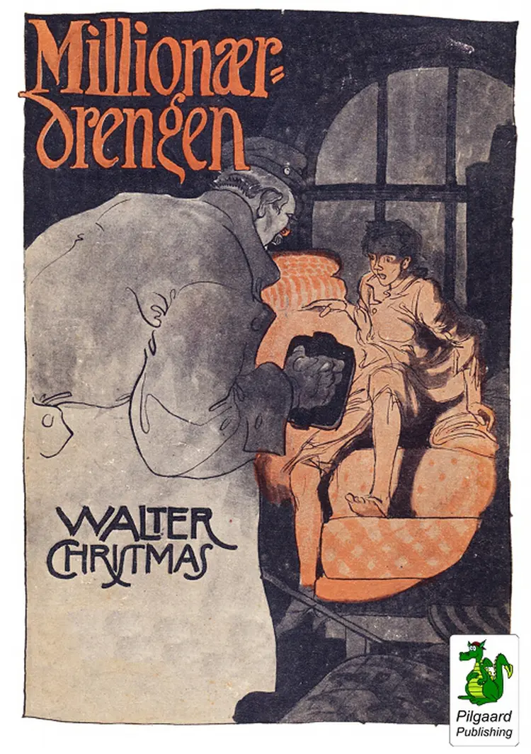 Millionærdrengen af Walter Christmas