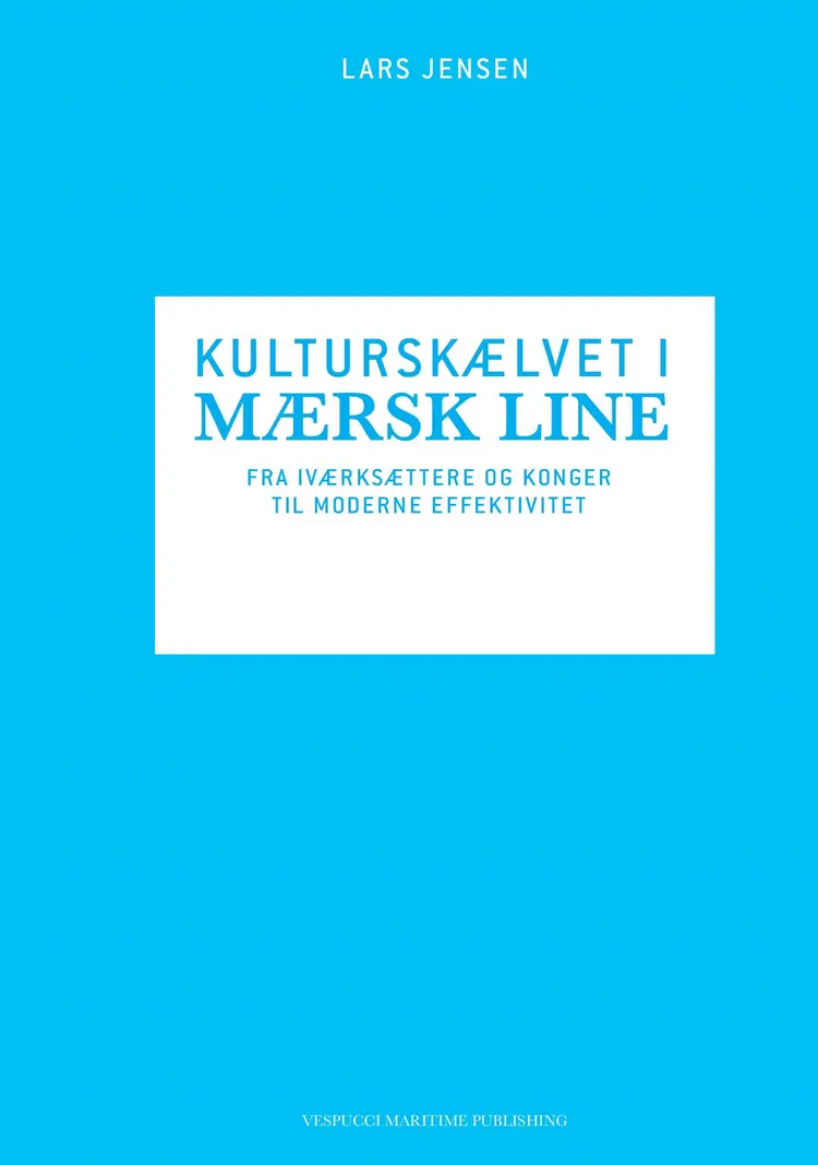 Kulturskælvet i Mærsk Line af Lars Jensen