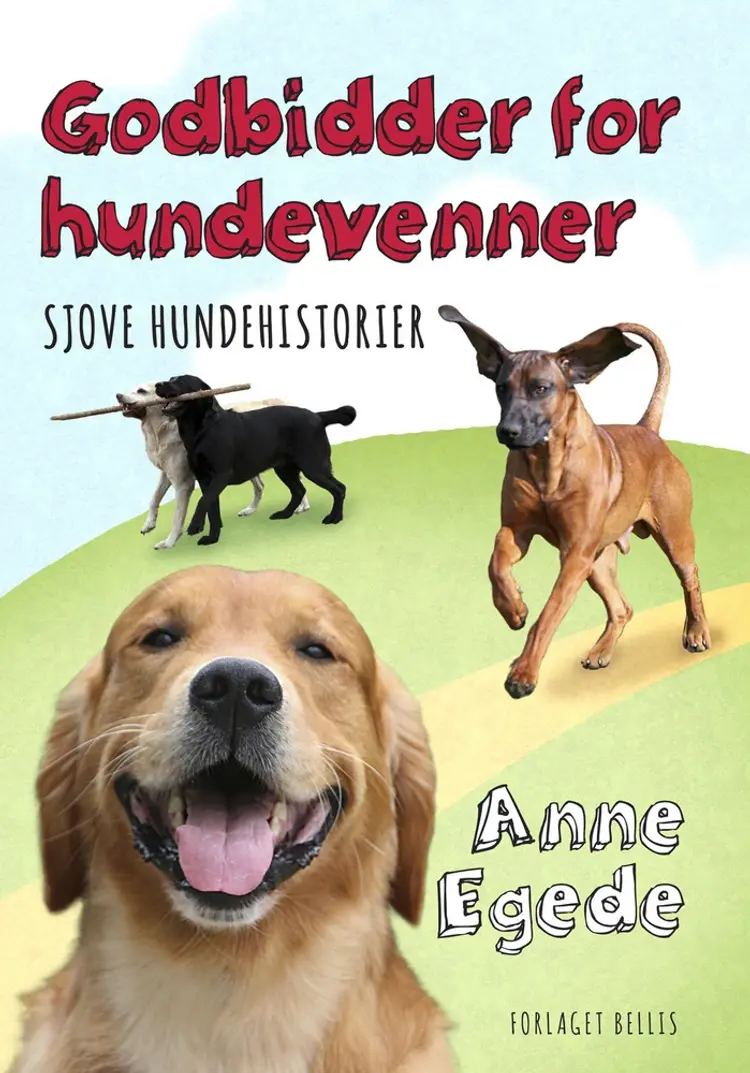 Godbidder for hundevenner af Anne Egede
