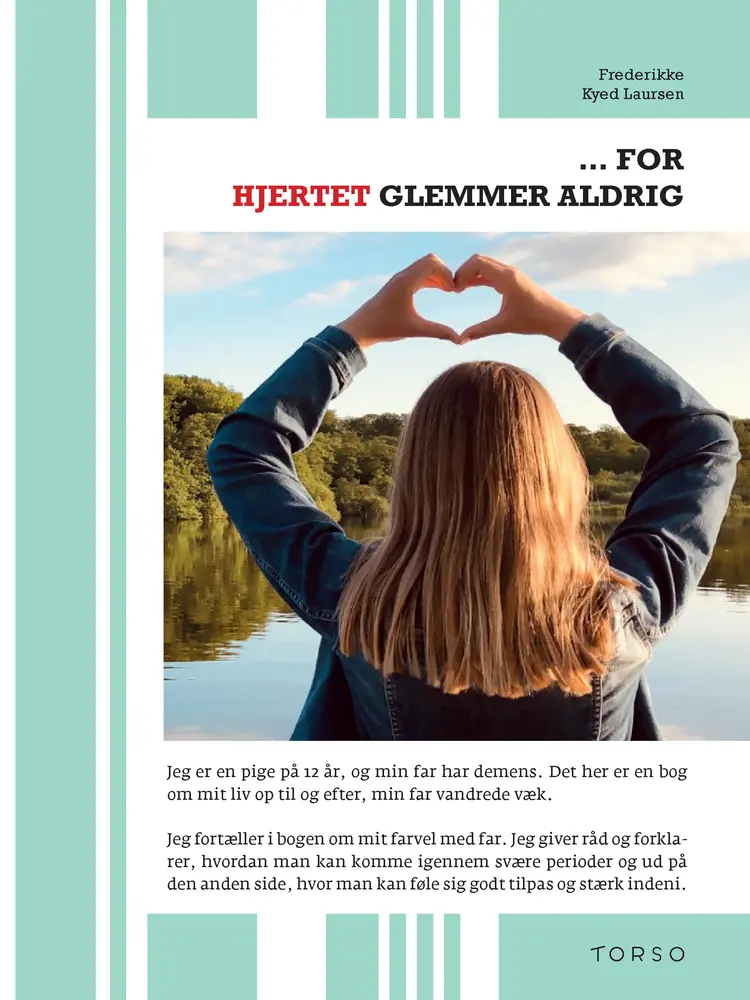 For hjertet glemmer aldrig af Frederikke Kyed Laursen