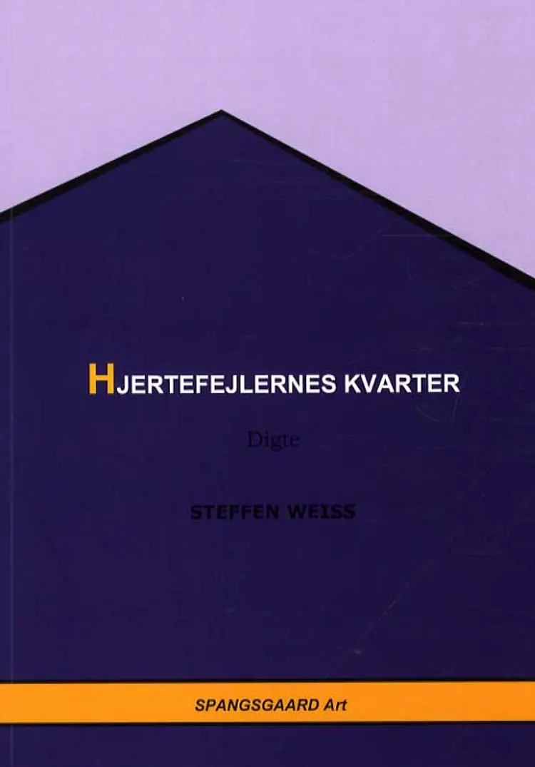 Hjertefejlernes kvarter af Steffen Weiss