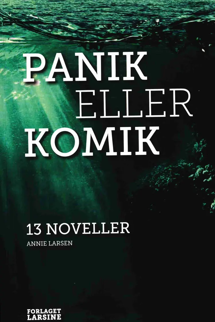 Panik eller komik af Annie Larsen