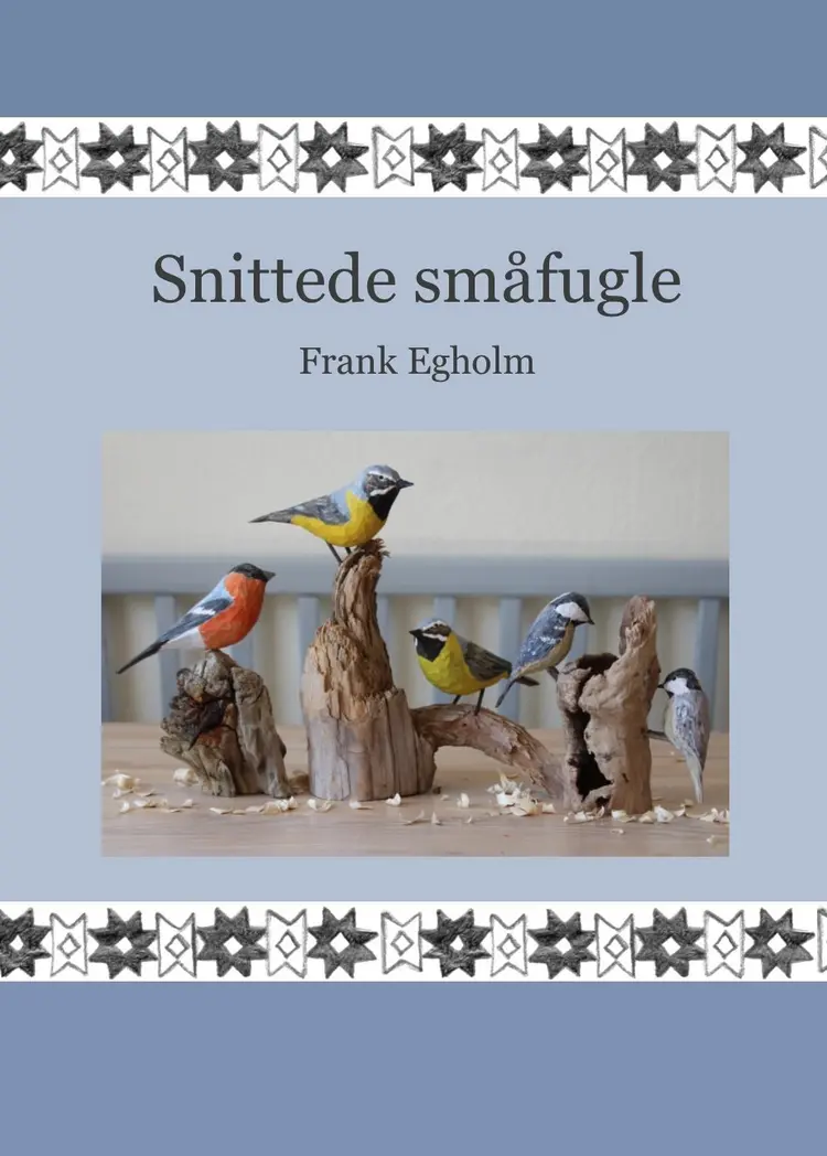 Snittede småfugle af Frank Egholm