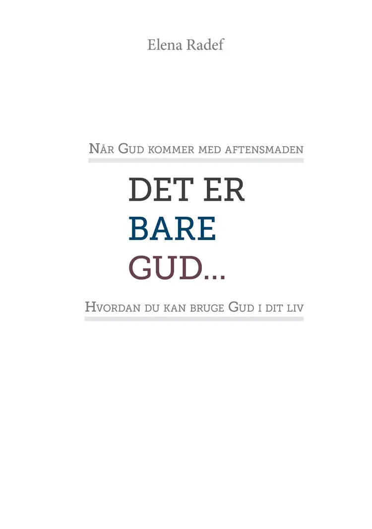 Det er bare Gud af Elena Radef