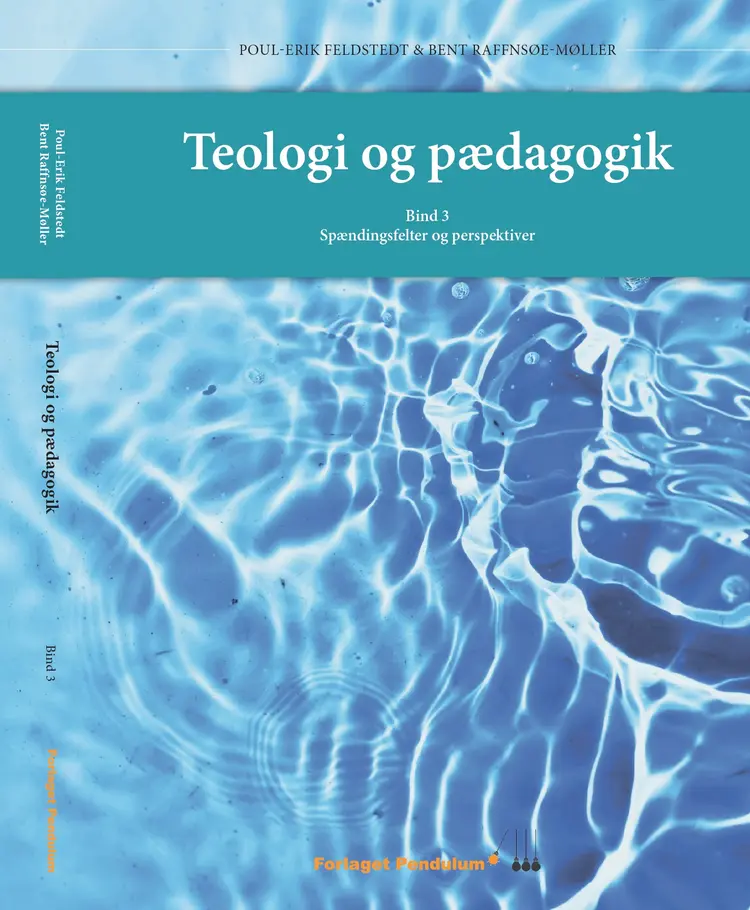 Teologi og pædagogik. Bind 3 af Poul-Erik Feldstedt