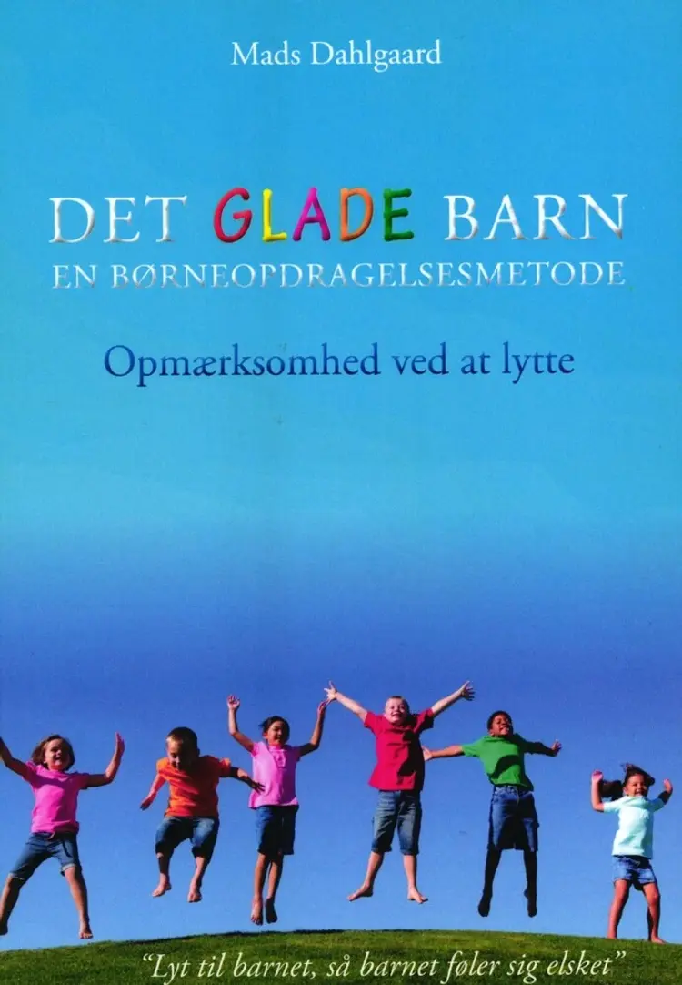 Det Glade Barn - en opdragelsesmetode af Mads Dahlgaard