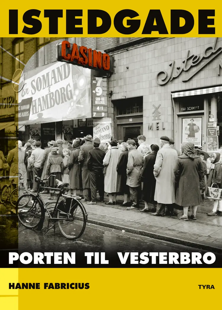 Istedgade. Porten til Vesterbro. af Hanne Fabricius