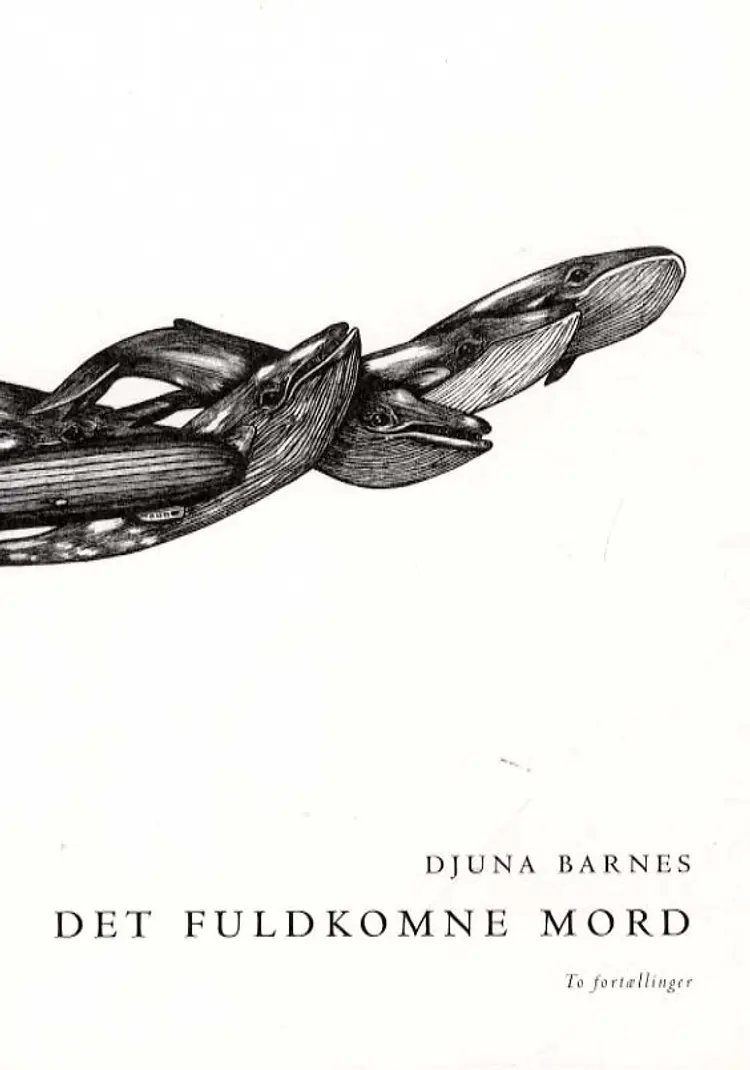 Det fuldkomne mord af Djuna Barnes