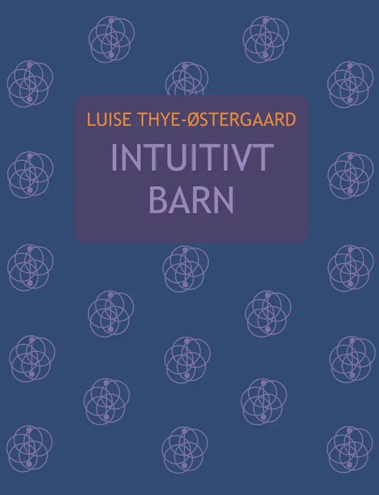 Intuitivt barn af Luise Thye-Østergaard
