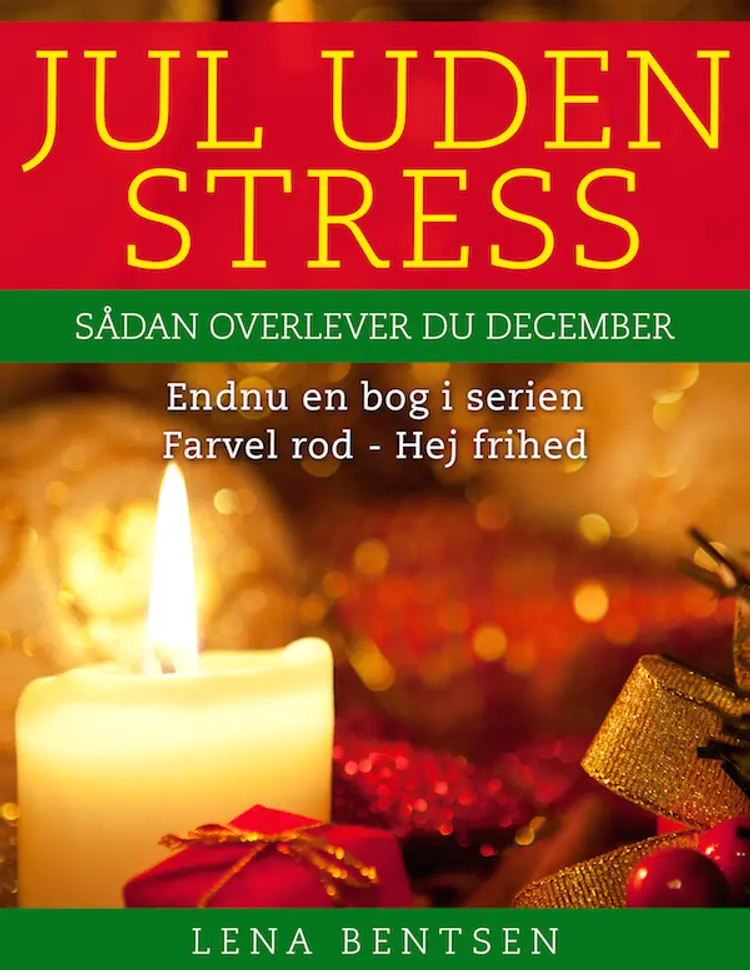 Jul uden stress af Lena Bentsen