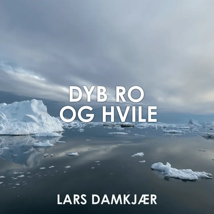 Dyb ro og hvile af Lars Damkjær