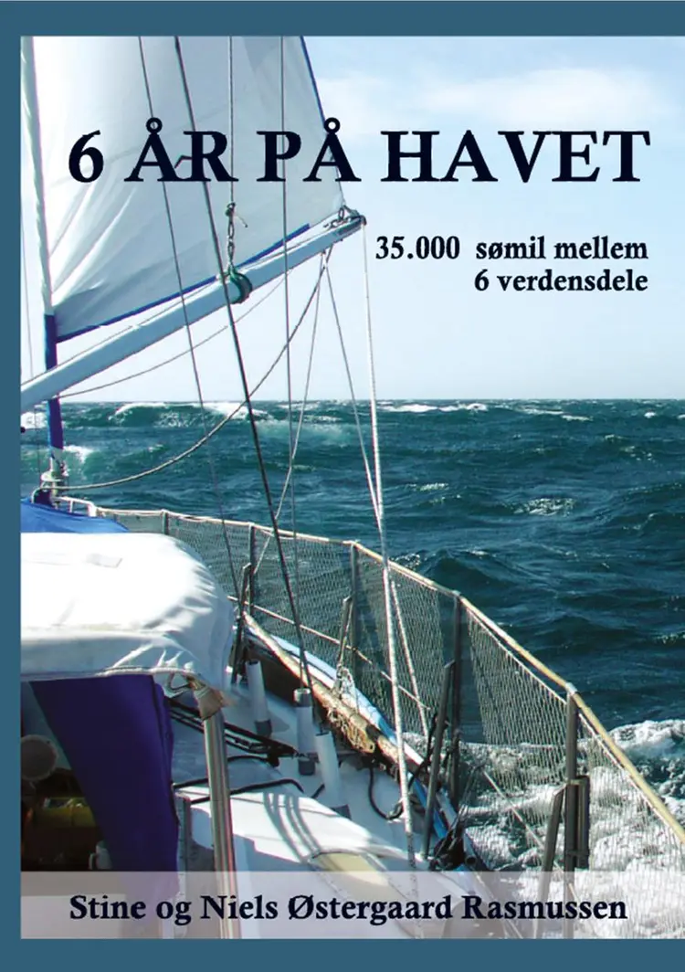 6 år på havet af Stine og Niels Østergaard Rasmussen